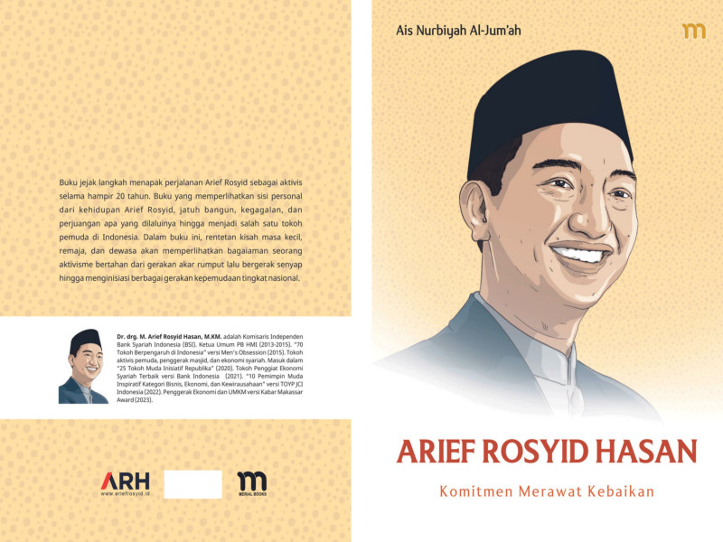 Arief Rosyid Hasan: Komitmen Merawat Kebaikan